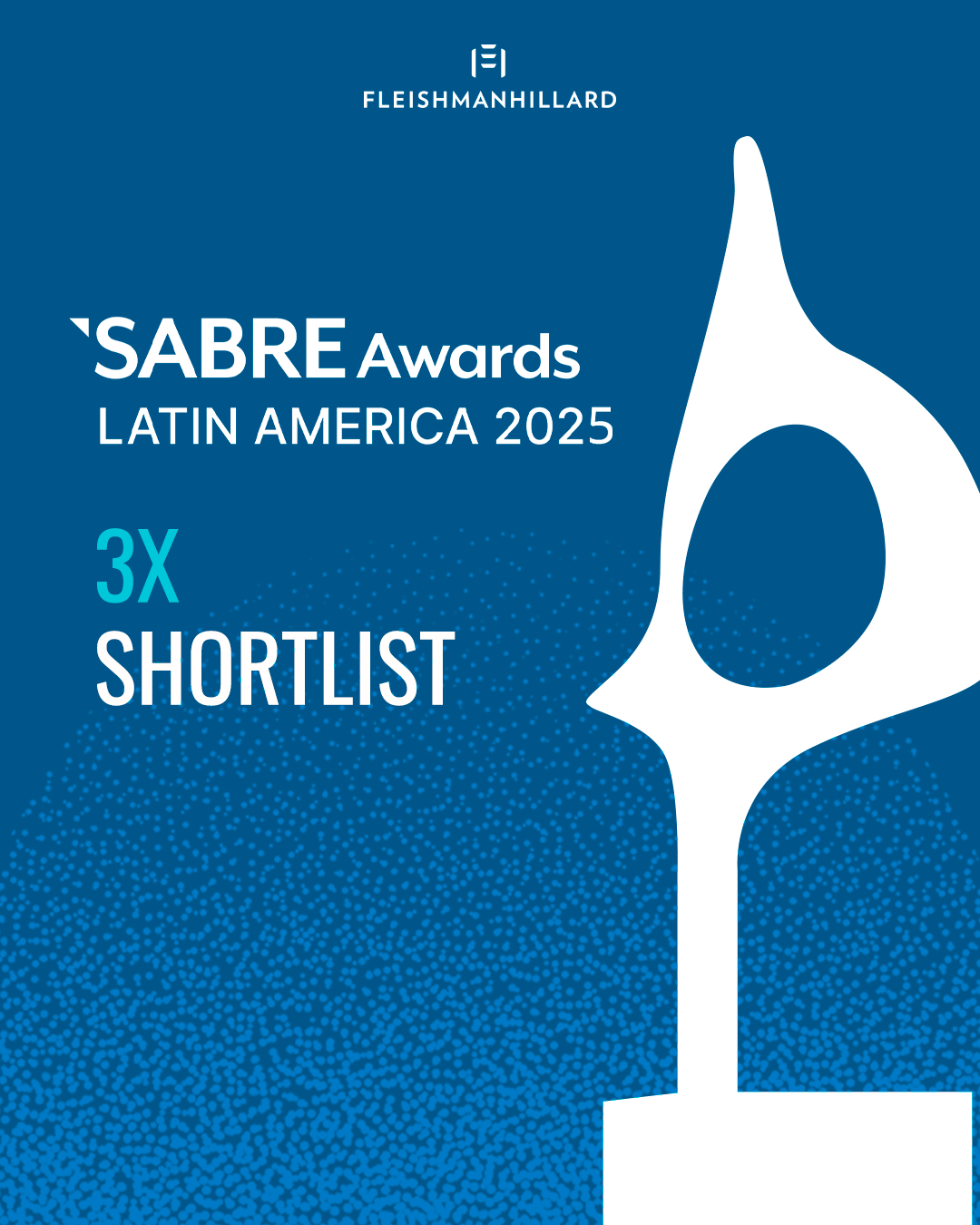 FleishmanHillard Brasil 3x Shortlist SABRE Latin America 2025